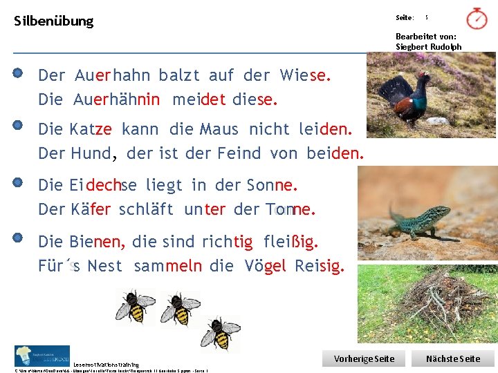 Übungsart: Silbenübung Seite: 5 Bearbeitet von: Siegbert Rudolph Der Auer hahn balzt auf der Übungsart: Silbenübung Seite: 5 Bearbeitet von: Siegbert Rudolph Der Auer hahn balzt auf der