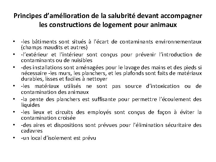 Principes d’amélioration de la salubrité devant accompagner les constructions de logement pour animaux •