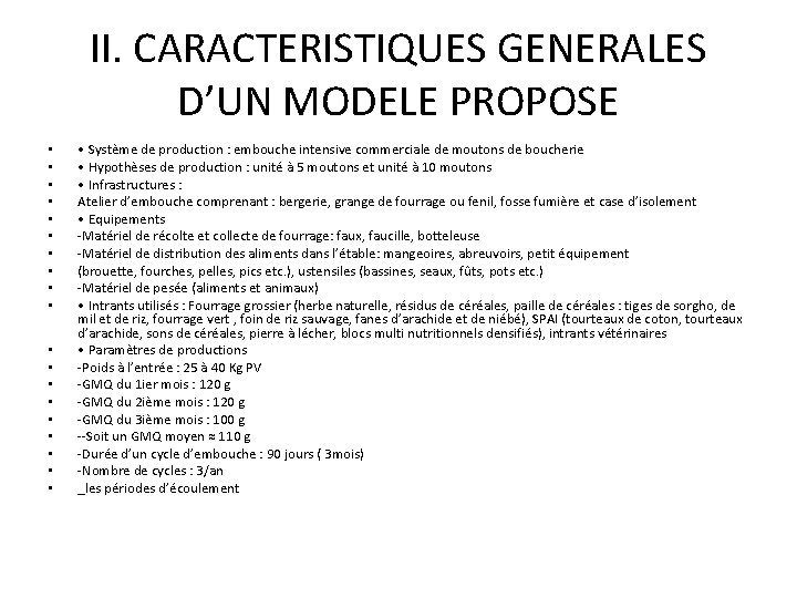 II. CARACTERISTIQUES GENERALES D’UN MODELE PROPOSE • • • • • Système de production