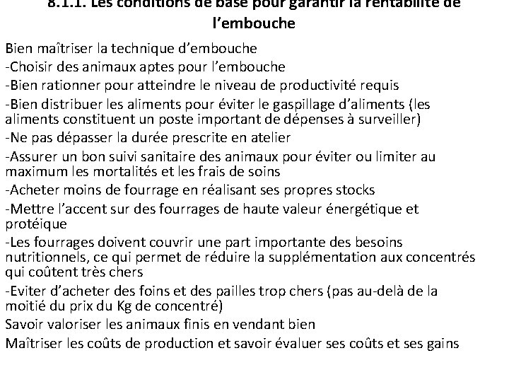 8. 1. 1. Les conditions de base pour garantir la rentabilité de l’embouche Bien