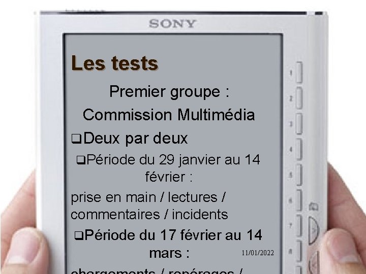 Les tests Premier groupe : Commission Multimédia q. Deux par deux q. Période du