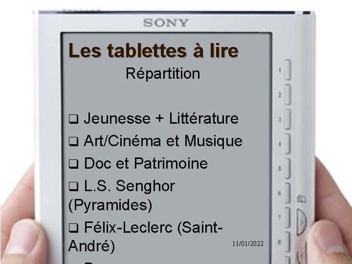Les tablettes à lire Répartition Jeunesse + Littérature q Art/Cinéma et Musique q Doc