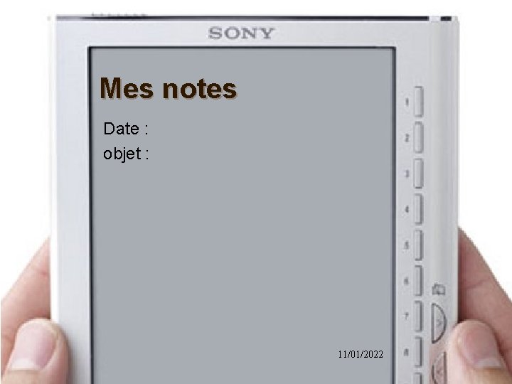 Mes notes Date : objet : 11/01/2022 