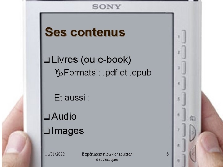 Ses contenus q Livres (ou e-book) g. Formats : . pdf et. epub Et