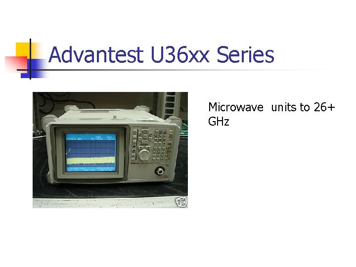 Advantest U 36 xx Series Microwave units to 26+ GHz 