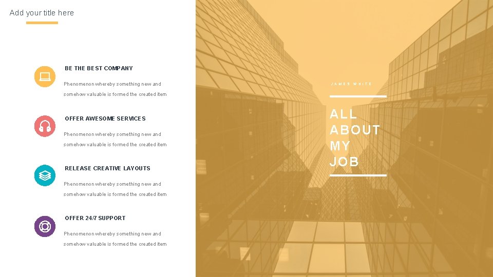 Add your title here BE THE BEST COMPANY Phenomenon whereby something new and J