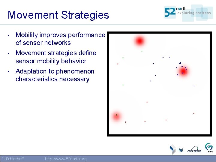 Movement Strategies • Mobility improves performance of sensor networks • Movement strategies define sensor Movement Strategies • Mobility improves performance of sensor networks • Movement strategies define sensor