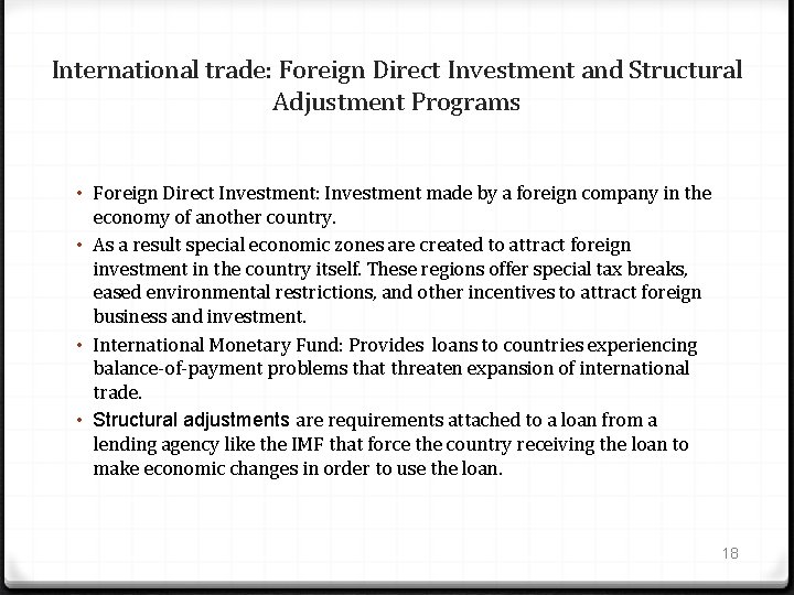 International trade: Foreign Direct Investment and Structural Adjustment Programs • Foreign Direct Investment: Investment