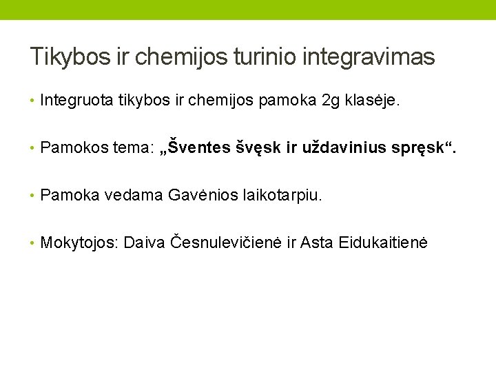 Tikybos ir chemijos turinio integravimas • Integruota tikybos ir chemijos pamoka 2 g klasėje.