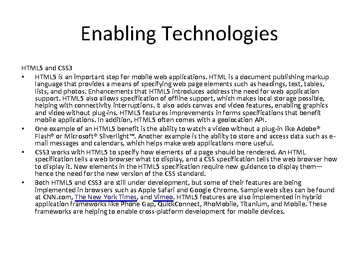 Enabling Technologies HTML 5 and CSS 3 • HTML 5 is an important step Enabling Technologies HTML 5 and CSS 3 • HTML 5 is an important step