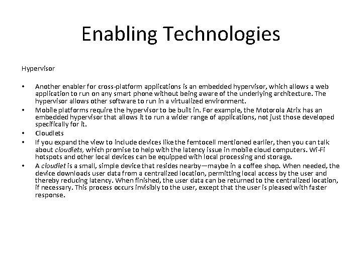 Enabling Technologies Hypervisor • • • Another enabler for cross-platform applications is an embedded Enabling Technologies Hypervisor • • • Another enabler for cross-platform applications is an embedded