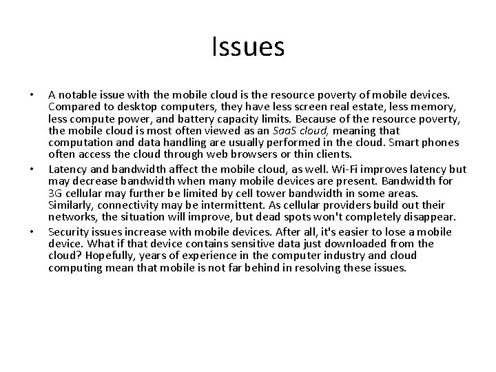 Issues • • • A notable issue with the mobile cloud is the resource Issues • • • A notable issue with the mobile cloud is the resource