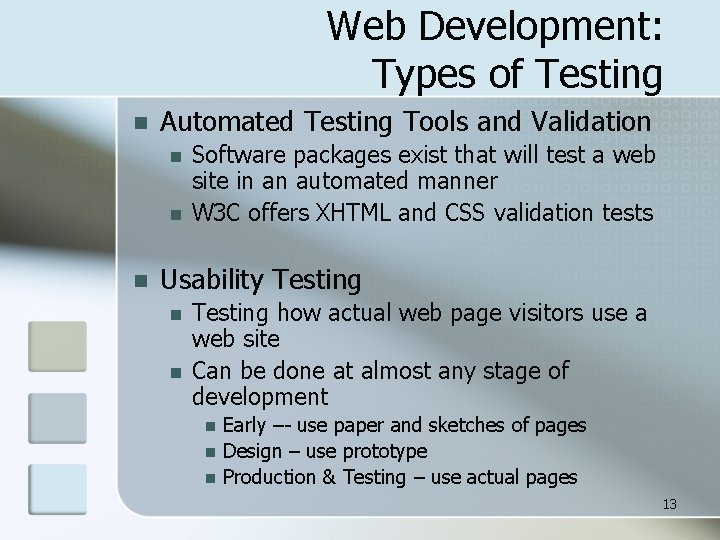 Web Development: Types of Testing n Automated Testing Tools and Validation n Software packages