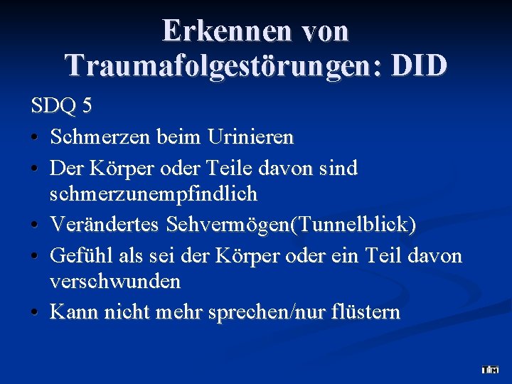 Erkennen von Traumafolgestörungen: DID SDQ 5 • Schmerzen beim Urinieren • Der Körper oder