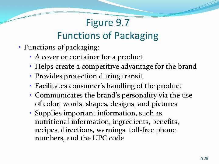 Figure 9. 7 Functions of Packaging • Functions of packaging: • A cover or