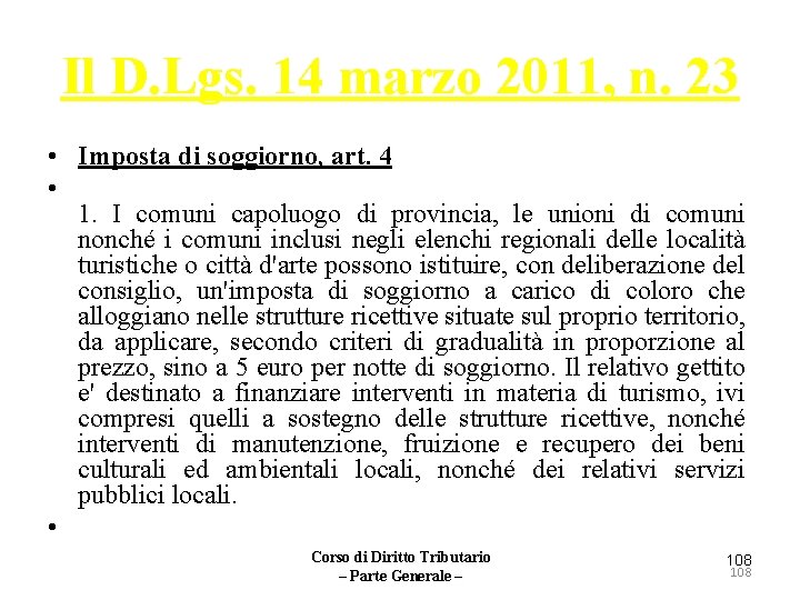 Il D. Lgs. 14 marzo 2011, n. 23 • Imposta di soggiorno, art. 4