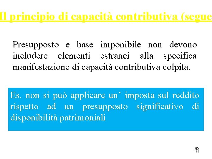 Il principio di capacità contributiva (segue Presupposto e base imponibile non devono includere elementi