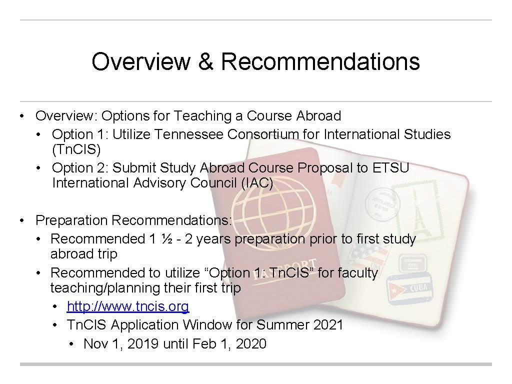 Overview & Recommendations • Overview: Options for Teaching a Course Abroad • Option 1: