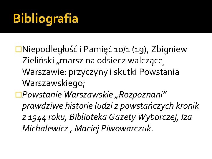 Bibliografia �Niepodległość i Pamięć 10/1 (19), Zbigniew Zieliński „marsz na odsiecz walczącej Warszawie: przyczyny