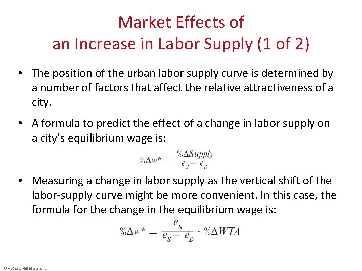 Market Effects of an Increase in Labor Supply (1 of 2) • The position