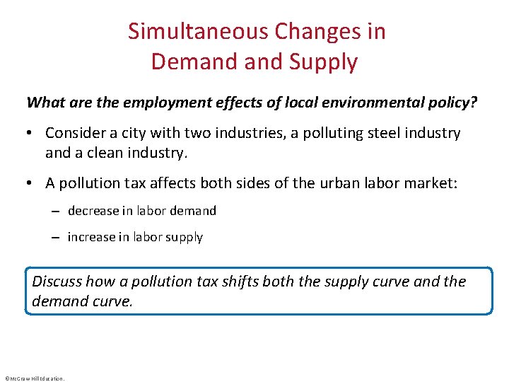 Simultaneous Changes in Demand Supply What are the employment effects of local environmental policy?