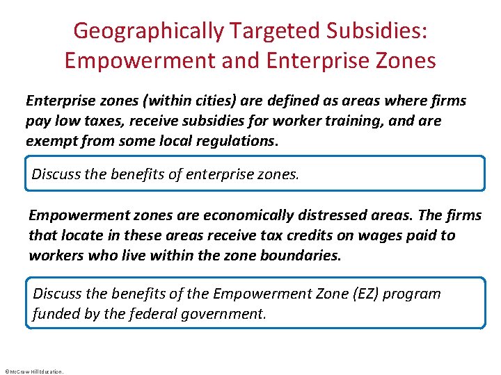 Geographically Targeted Subsidies: Empowerment and Enterprise Zones Enterprise zones (within cities) are defined as