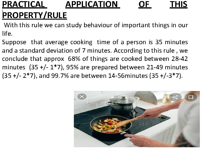 PRACTICAL APPLICATION PROPERTY/RULE ). OF THIS With this rule we can study behaviour of