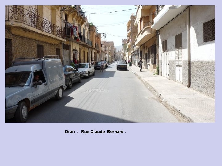 Oran : Rue Claude Bernard. 