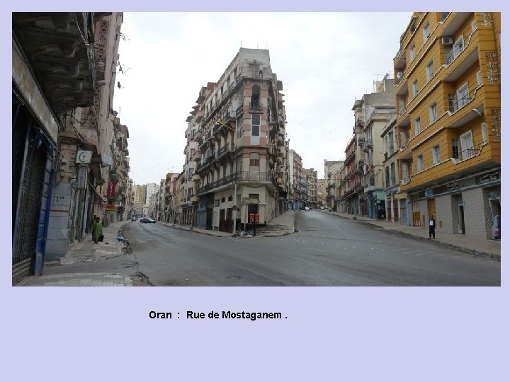 Oran : Rue de Mostaganem. 