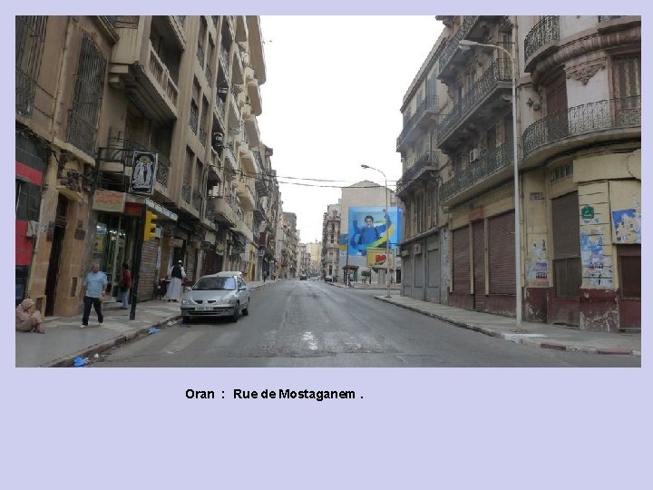 Oran : Rue de Mostaganem. 