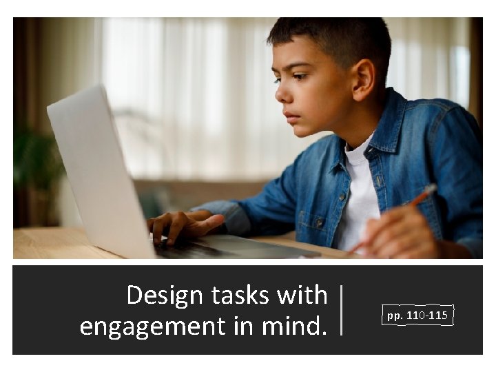 Design tasks with engagement in mind. pp. 110 -115 