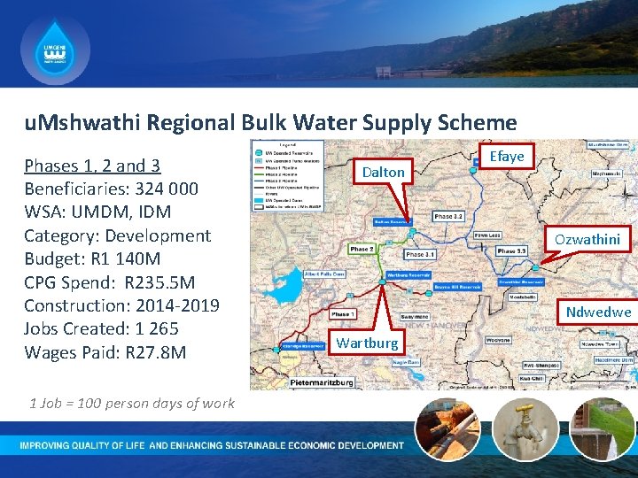 u. Mshwathi Regional Bulk Water Supply Scheme Phases 1, 2 and 3 Beneficiaries: 324