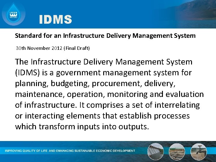 IDMS Standard for an Infrastructure Delivery Management System 30 th November 2012 (Final Draft)