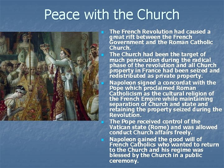 Peace with the Church n n n The French Revolution had caused a great