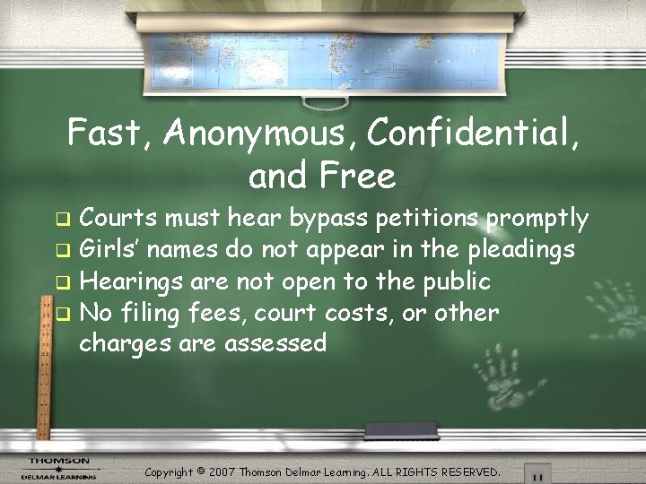Fast, Anonymous, Confidential, and Free Courts must hear bypass petitions promptly q Girls’ names