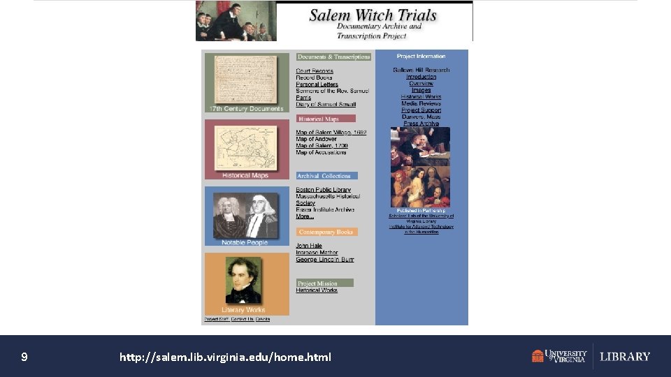 9 http: //salem. lib. virginia. edu/home. html 