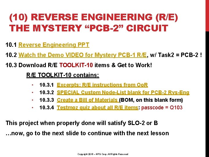 (10) REVERSE ENGINEERING (R/E) THE MYSTERY “PCB-2” CIRCUIT 10. 1 Reverse Engineering PPT 10.