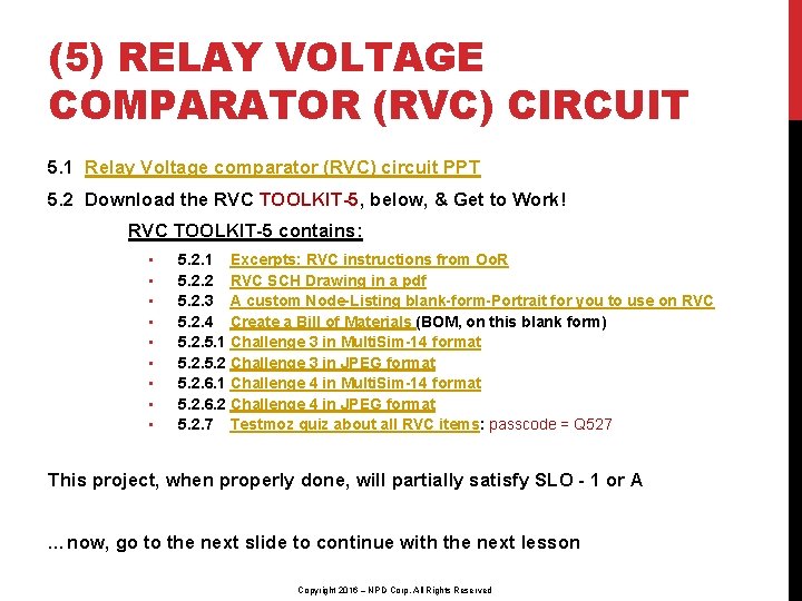 (5) RELAY VOLTAGE COMPARATOR (RVC) CIRCUIT 5. 1 Relay Voltage comparator (RVC) circuit PPT