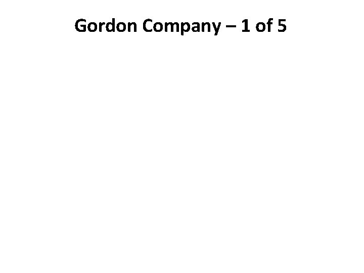 Gordon Company – 1 of 5 