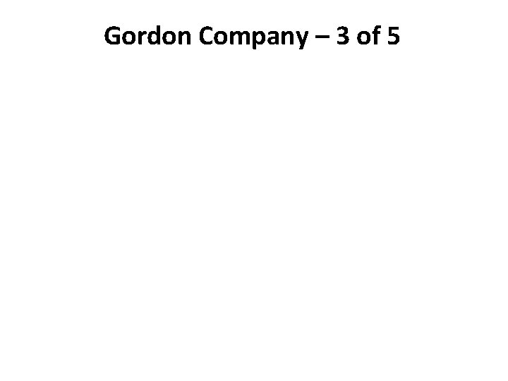 Gordon Company – 3 of 5 