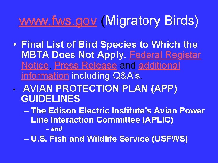 www. fws. gov (Migratory Birds) • Final List of Bird Species to Which the