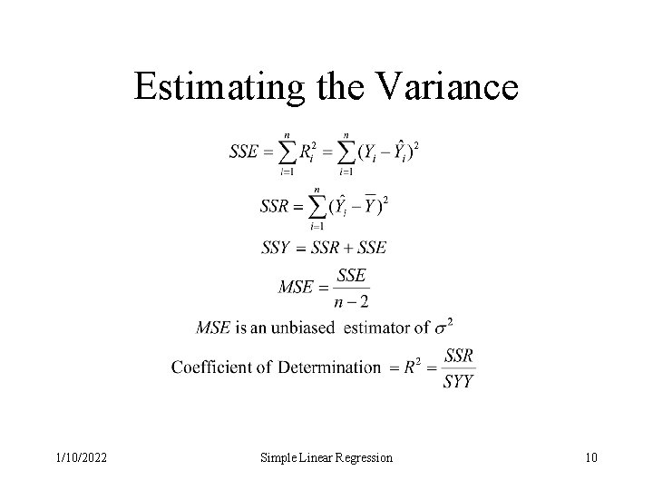 Estimating the Variance 1/10/2022 Simple Linear Regression 10 Estimating the Variance 1/10/2022 Simple Linear Regression 10