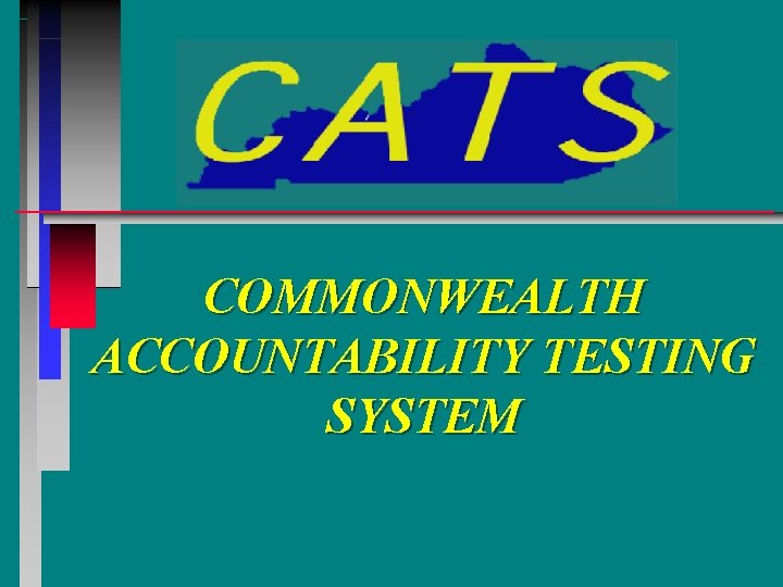 COMMONWEALTH ACCOUNTABILITY TESTING SYSTEM 