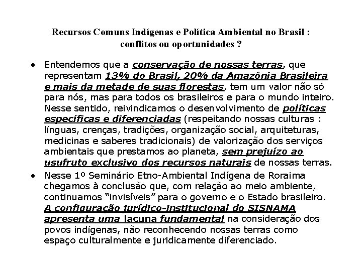 Recursos Comuns Indgenas e Poltica Ambiental no Brasil