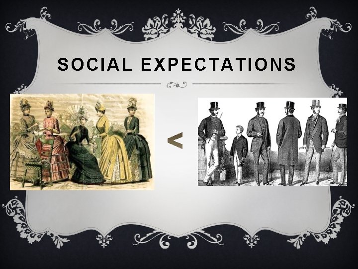 SOCIAL EXPECTATIONS 