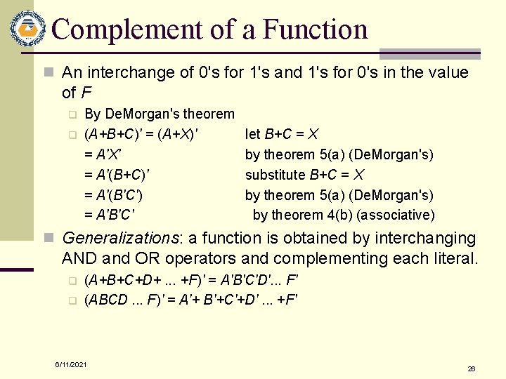 Complement of a Function n An interchange of 0's for 1's and 1's for