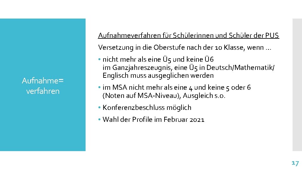 Aufnahmeverfahren für Schülerinnen und Schüler der PUS Versetzung in die Oberstufe nach der 10