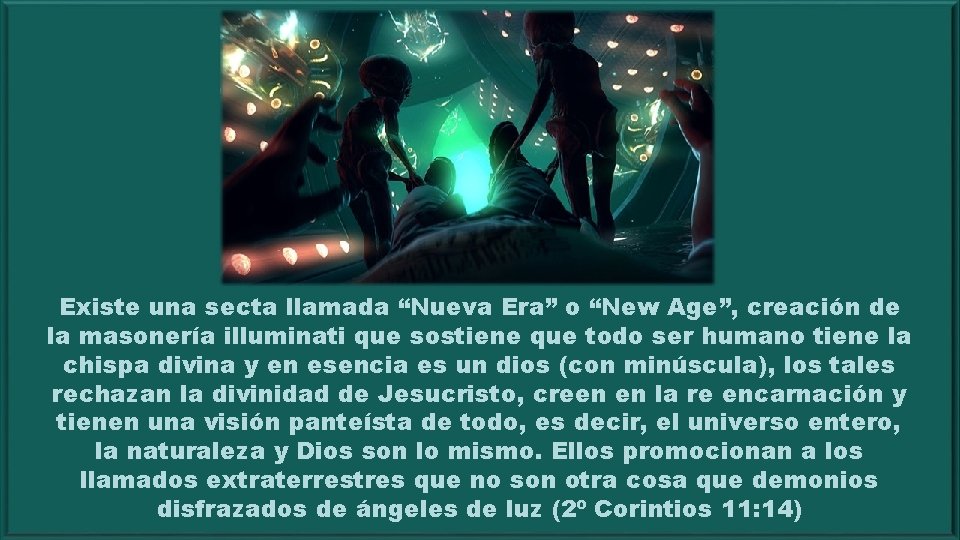 Existe una secta llamada “Nueva Era” o “New Age”, creación de la masonería illuminati