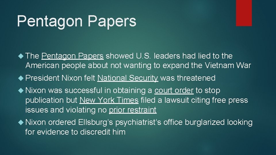 Pentagon Papers The Pentagon Papers showed U. S. leaders had lied to the American