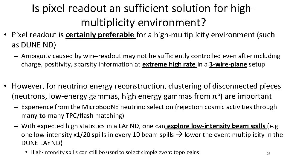 Is pixel readout an sufficient solution for highmultiplicity environment? • Pixel readout is certainly